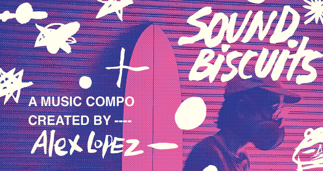Vissla Creator Alex Lopez - Sound Biscuits playlist and interview