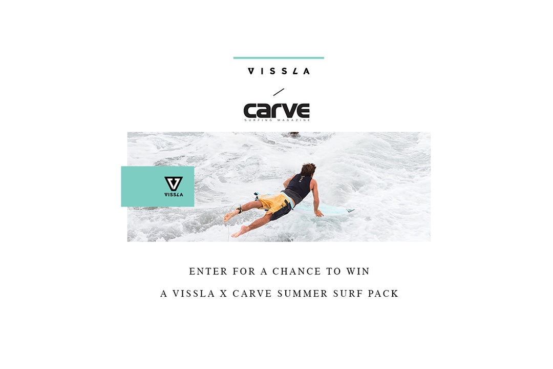 VISSLA X CARVE SUMMER GIVEAWAY