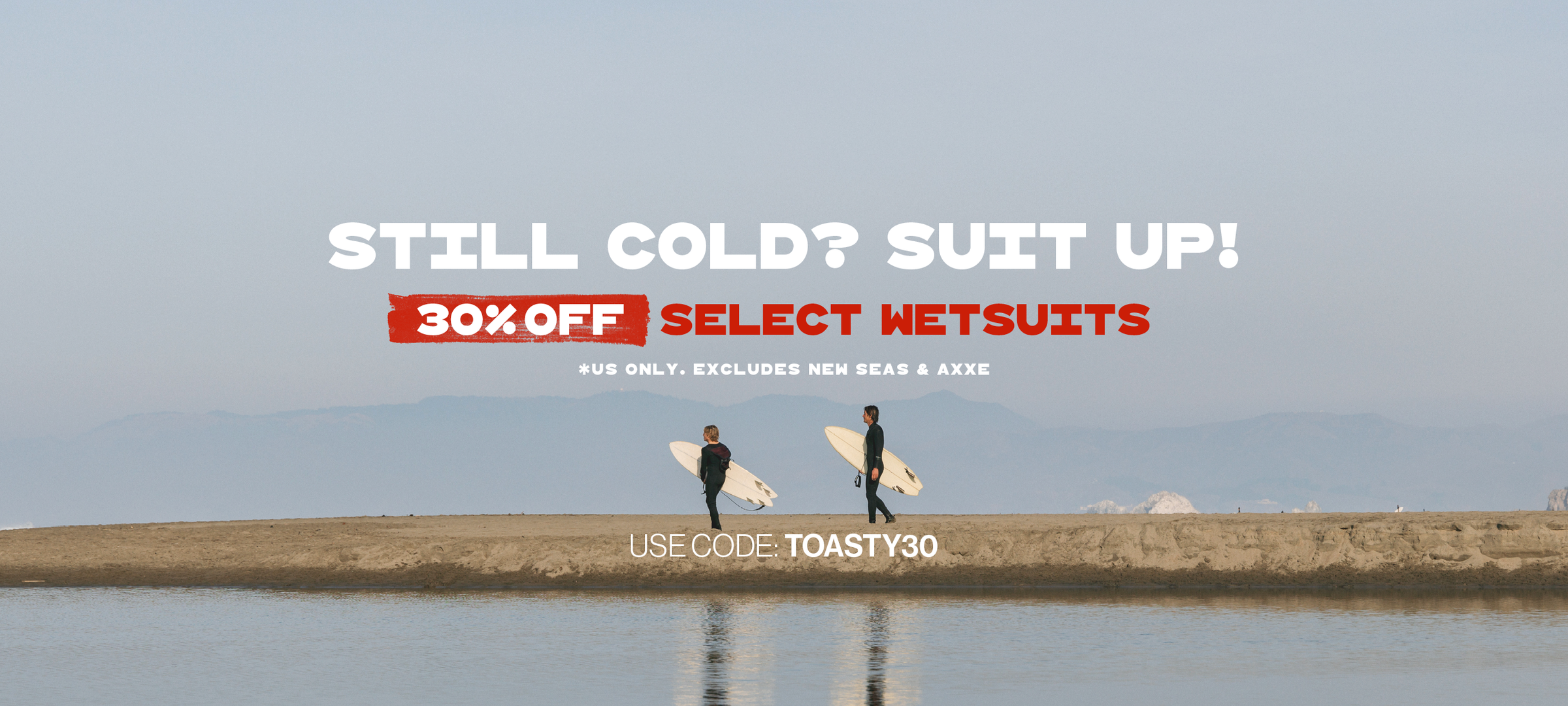 Save 30% Off On Most Vissla Wetsuits With Code: TOASTY30